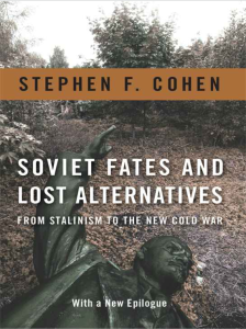 Stephen-Cohen-Soviet-Fates-Lost-Alternatives